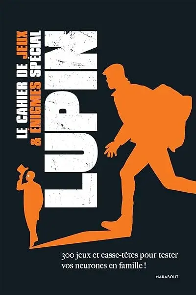 Couverture : Le cahier des jeux et énigmes spécial Lupin