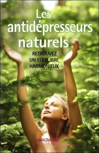 Couverture : Les antidépresseurs naturels: Retrouvez un équilibre harmonieux