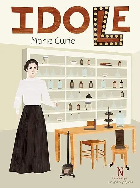Couverture : IDOLE MARIE CURIE