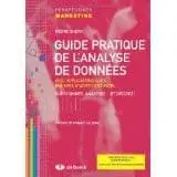 Couverture : Guide pratique de l’analyse de données: Questionnez, analysez et… décidez !