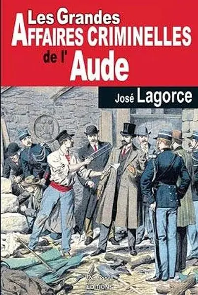 Couverture : AUDE GRANDES AFFAIRES CRIMINELLES