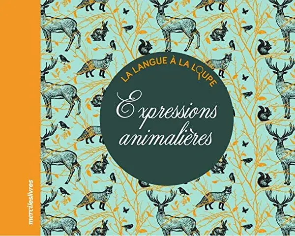 Couverture : Expressions animalières