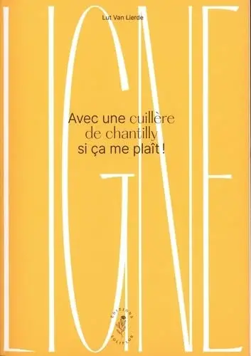 Couverture : Ligne : Avec une cuillère de chantilly s'il vous plaît