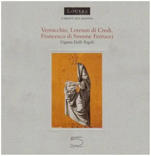 Couverture : Verrocchio, Lorenzo di Credi, Francesco di Simone Ferrucci