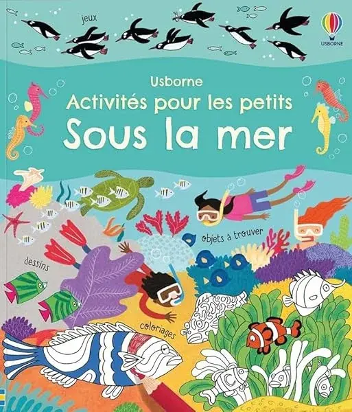 Couverture : Sous la mer: Activités pour les petits