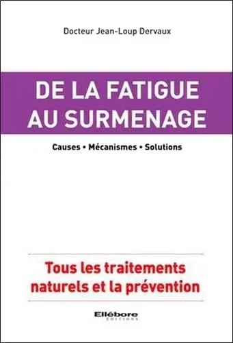 Couverture : De la fatigue au surmenage: Causes: Mécanismes: Solutions