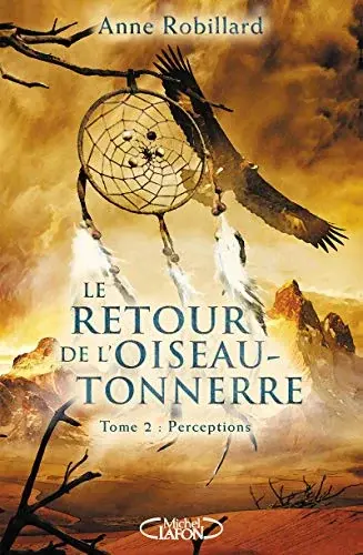 Couverture : Le retour de l'oiseau-tonnerre: tome 2 Perceptions (02)