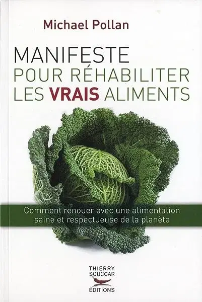 Couverture : Manifeste pour réhabiliter les vrais aliments