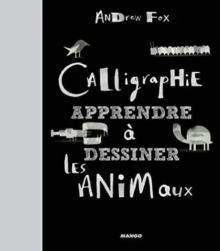 Couverture : Calligraphie : Apprendre à dessiner les animaux