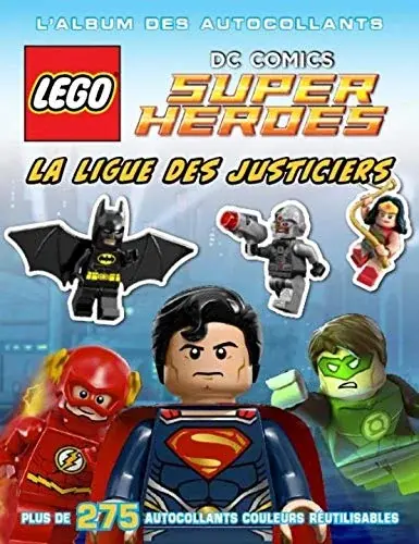 Couverture : LEGO DC COMICS, L'ALBUM DES AUTOCOLLANTS 1: LA LIGUE DES JUSTICIERS