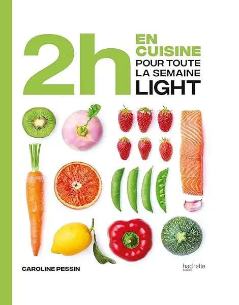 Couverture : 2h en cuisine pour toute la semaine Light