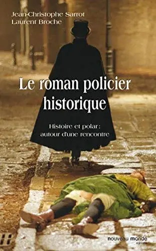 Couverture : Le roman policier historique: Essai littéraire