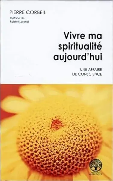 Couverture : Vivre ma spiritualité aujourd'hui: Une affaire de conscience