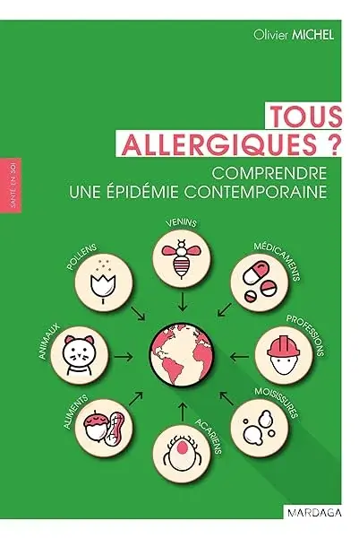 Couverture : Tous allergiques ?: Comprendre une épidémie contemporaine