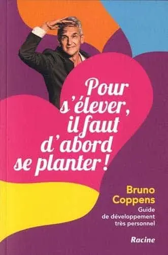 Couverture : Pour s'élever , il faut d'abord se planter