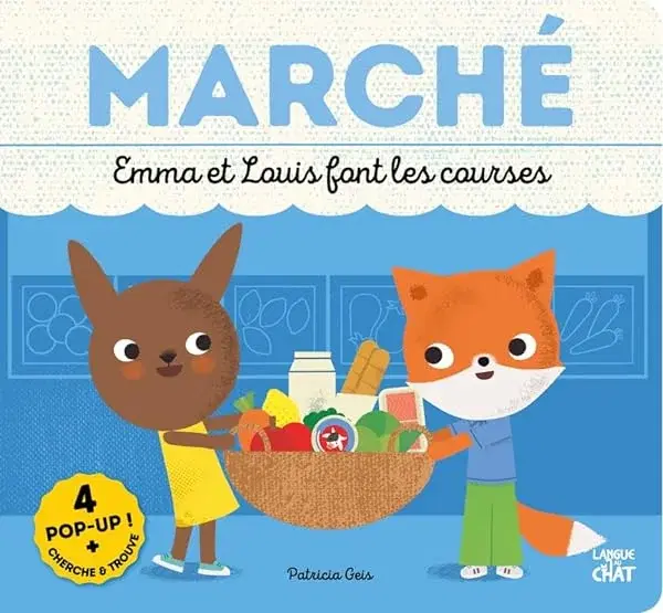 Couverture : Emma et Louis font les courses: Cherche et trouve en pop-up: tout-carton cherche et trouve avec 4 pop-up: Alimentation saine: Apprendre à bien manger: Dès 2 ans
