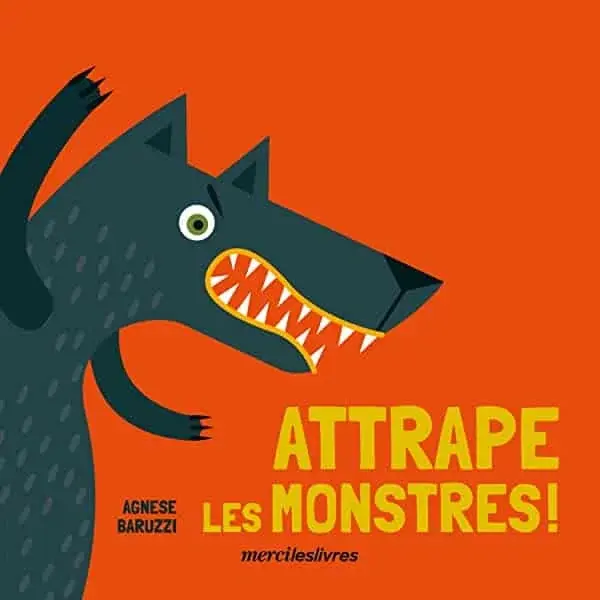Couverture : Attrape les monstres !