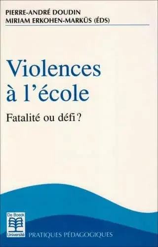 Couverture : Violences à l’école: Fatalité ou défi ?