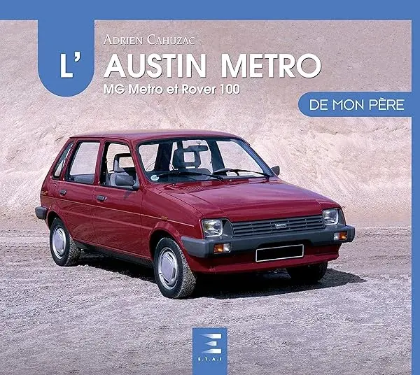 Couverture : L'Austin Metro: MG Metro et Rover 100