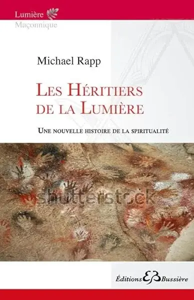 Couverture : Les Héritiers de la Lumière: Une nouvelle histoire de la spiritualité