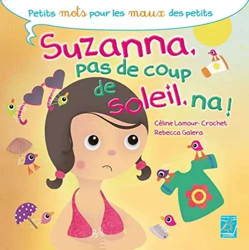 Couverture : Suzanna, pas de coup de soleil, na !