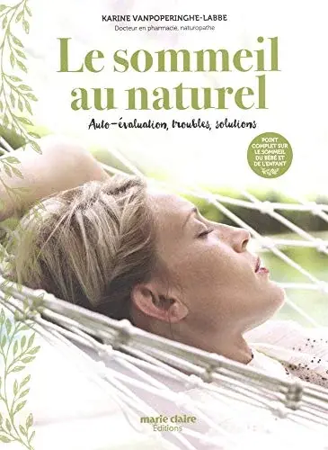 Couverture : Le sommeil au naturel: auto-évaluation, troubles, solutions