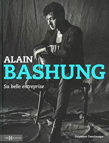 Couverture : Alain Bashung, sa belle entreprise