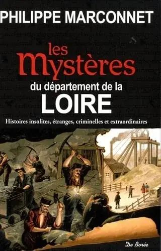 Couverture : DEPARTEMENT DE LA LOIRE MYSTERES