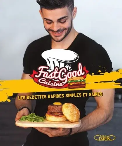 Couverture : FastGood Cuisine: Les recettes rapides, simples et saines