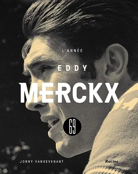 Couverture : 1969: L'année d'Eddy Merckx