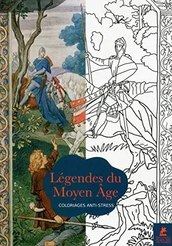 Couverture : Légendes du Moyen-Age: Coloriages anti-stress