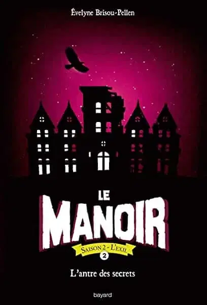 Couverture : Le manoir saison 2, Tome 02: L'antre des secrets