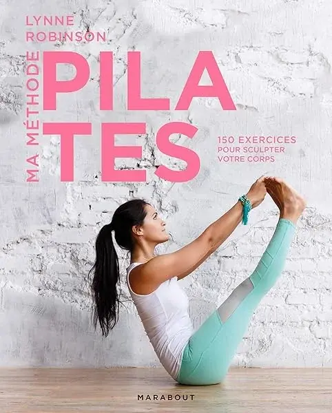Couverture : Ma méthode Pilates: 150 exercices pour sculpter votre corps