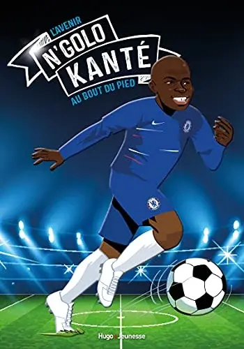 Couverture : Tous champions !: N'Golo Kanté: La course du roi