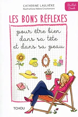 Couverture : Les Bons Réflexes pour être bien dans sa tête et dans sa peau