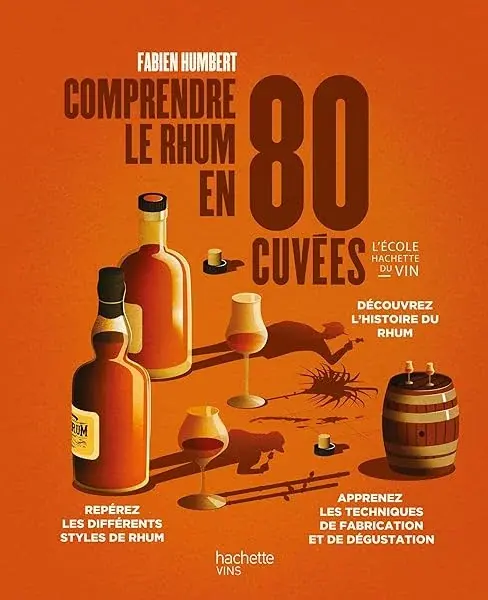 Couverture : Comprendre le rhum en 80 cuvées