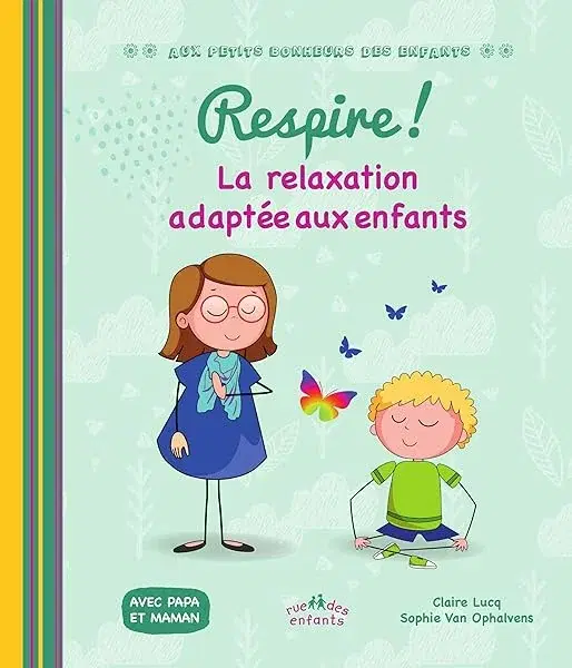 Couverture : Respire ! La relaxation adaptée aux enfants: Avec papa et maman