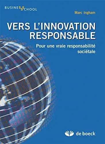 Couverture : Vers l’innovation responsable: Pour une vraie responsabilité sociétale