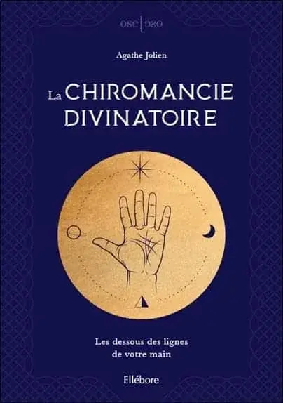 Couverture : La chiromancie divinatoire: Les dessous des lignes de votre main