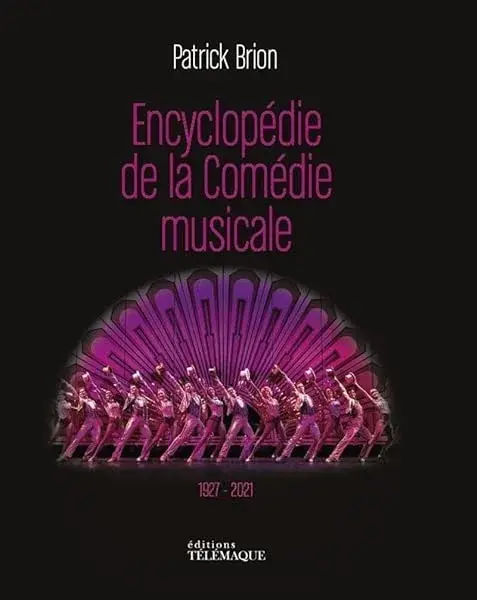 Couverture : L'Encyclopédie de la Comédie Musicale 1927-2021