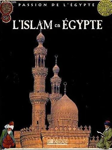 Couverture : L'islam en Égypte (Passion de l'Égypte)