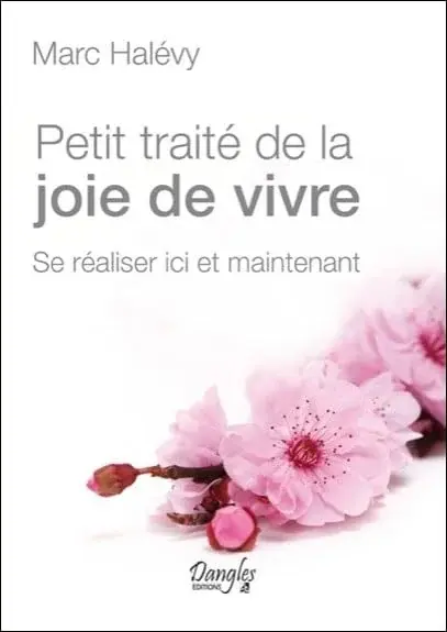 Couverture : Petit traité de la joie de vivre: Se réaliser ici et maintenant
