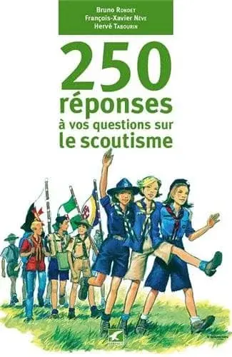 Couverture : 250 réponses à vos questions sur le scoutisme
