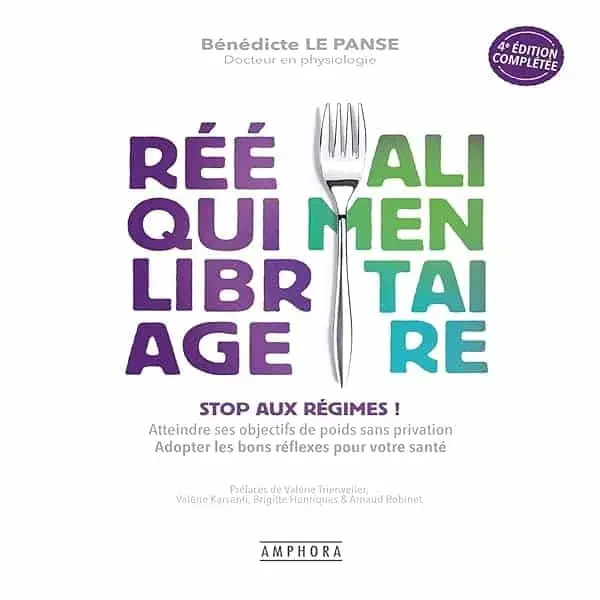 Couverture : REEQUILIBRAGE ALIMENTAIRE nouvelle édition augmentée: STOP AUX REGIMES!