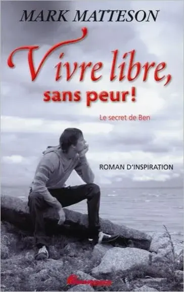 Couverture : Vivre libre, sans peur ! Le secret de Ben