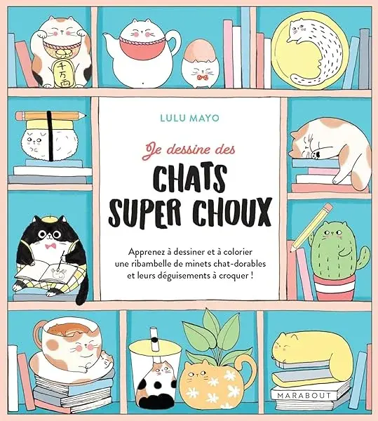 Couverture : Je dessine des chats super choux
