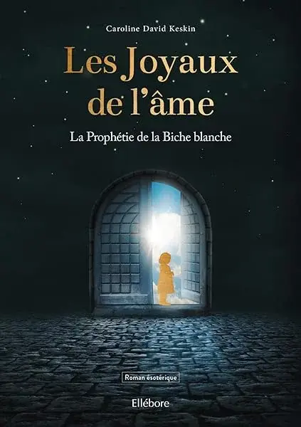 Couverture : Les Joyaux de l'âme: La Prophétie de la Biche blanche
