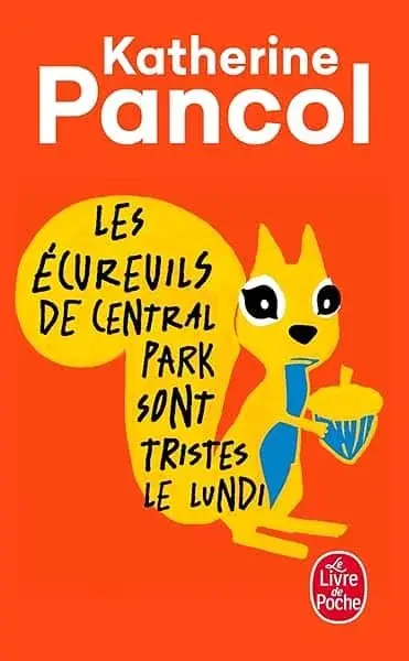 Couverture : Les Écureuils de Central Park sont tristes le lundi