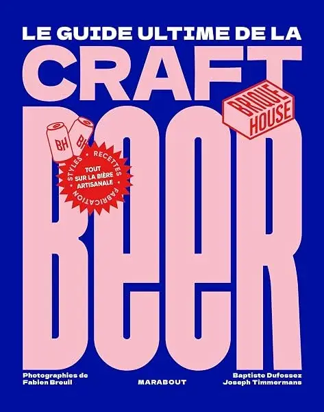 Couverture : Le guide de la craft beer: Tout sur la bière artisanale