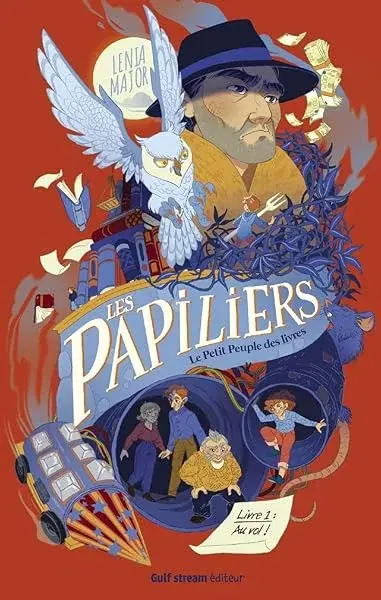 Couverture : Les Papiliers, le petit peuple des livres: Tome 1 Au Vol !